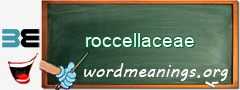 WordMeaning blackboard for roccellaceae